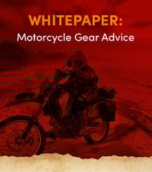 Whitpaper: Motorcycle Gear Advice RIDE Adventures